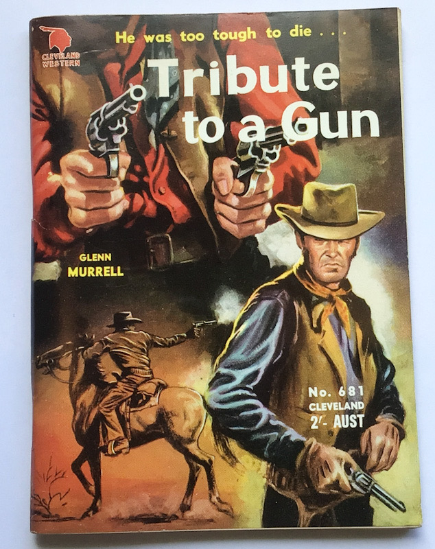 Cleveland Western TRIBUTE TO A GUN by Glenn Murrell No 681